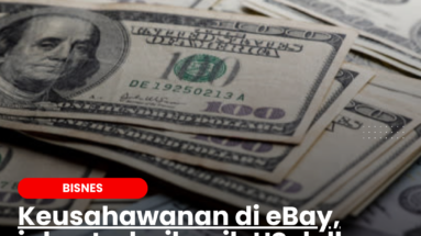 Keusahawanan di eBay, jalan terbaik raih US dollar dengan mudah!