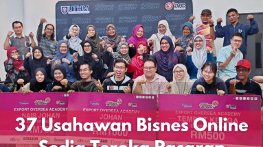 37 Usahawan Bisnes Online Sedia Teroka Pasaran Antarabangsa