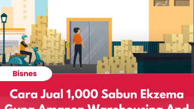 Cara Jual 1,000 Sabun Ekzema Guna Amazon Warehousing And Distribution 